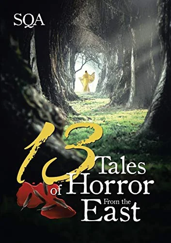 13 Tales of Horror From the East — Horror Fiction