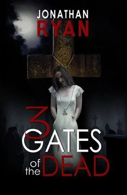 3 Gates of the Dead — Horror Fiction