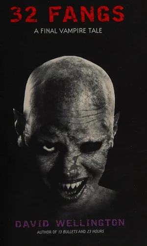 32 Fangs: A Final Vampire Tale