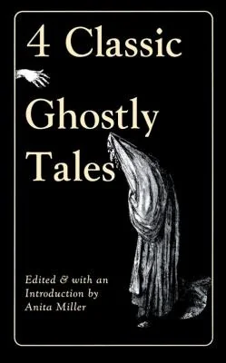 4 Classic Ghostly Tales