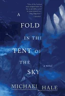 A Fold in the Tent of the Sky