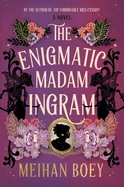 The Enigmatic Madam Ingram