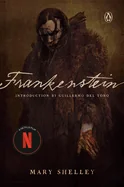 Frankenstein (Netflix Tie-In): Introduction by Guillermo del Toro
