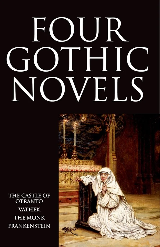 Four Gothic Novels: The Castle of Otranto; Vathek; The Monk; Frankenstein — photo 2