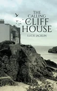 The Calling of Cliff House
