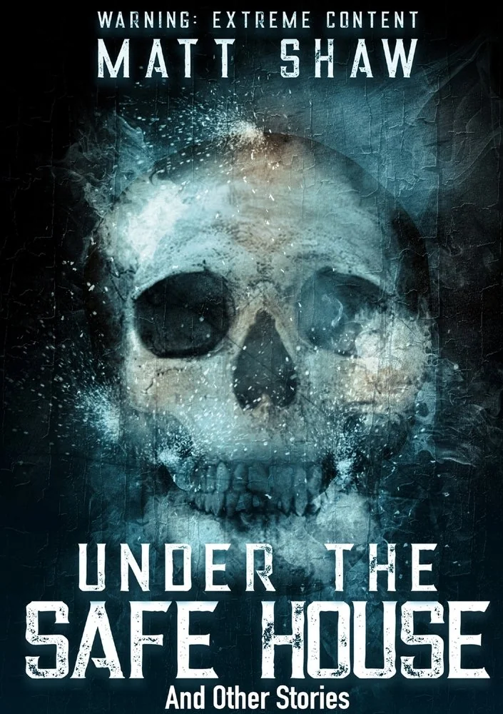 Under The Safe House And Other Stories