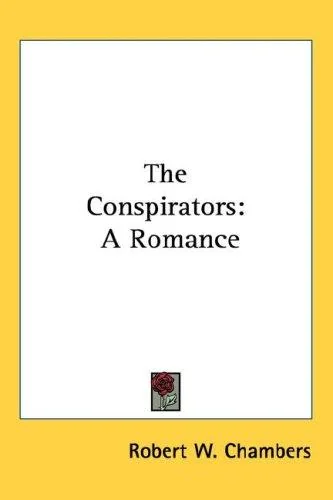 The Conspirators: A Romance — photo 2