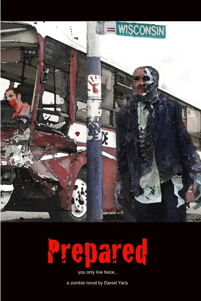 Prepared, you only live twice: a zombie novel — photo 2