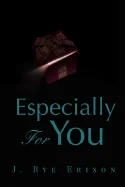 Especially for You