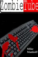 Zombie Tube — Horror Fiction