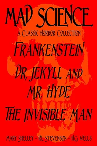 Mad Science: A Classic Horror Collection - Frankenstein, Dr. Jekyll and Mr. Hyde, The Invisible Man — photo 2