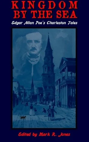 Kingdom By The Sea: Edgar Allan Poe's Charleston Tales — photo 2