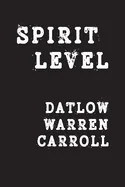 Spirit Level: Strange Tools and Story