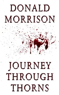 Journey Through Thorns — photo 2