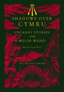 Shadows Over Cymru
