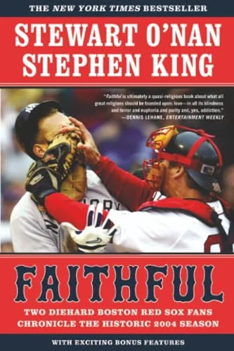 Faithful: Two Diehard Boston Red Sox Fans Chronicle the Historic 2004 Season — photo 2