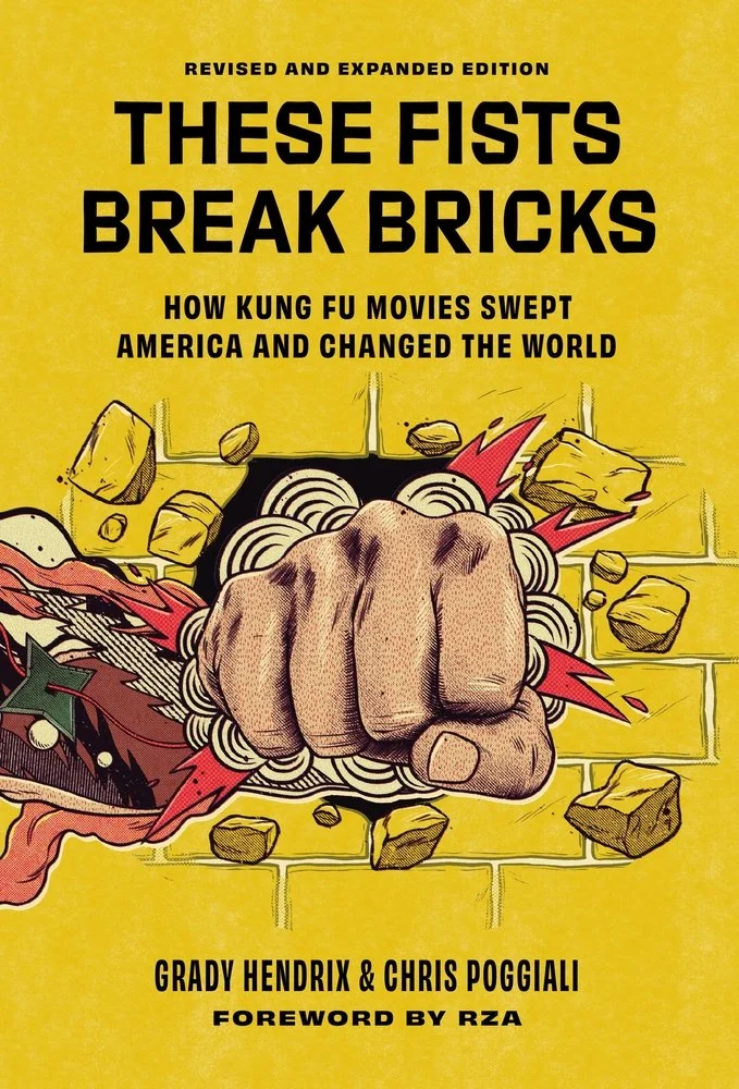 These Fists Break Bricks (Revised and Expanded Edition): How Kung Fu Movies Swept America and Changed the World — photo 2