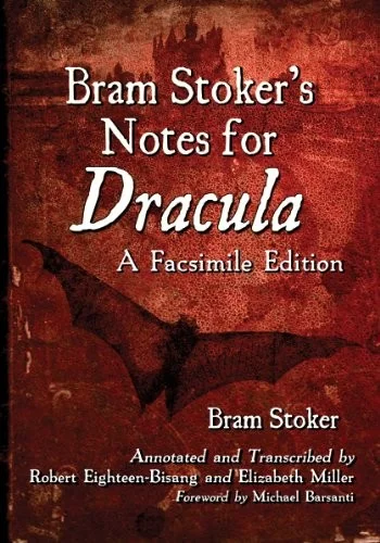 Bram Stoker's Notes for Dracula: A Facsimile Edition — photo 2