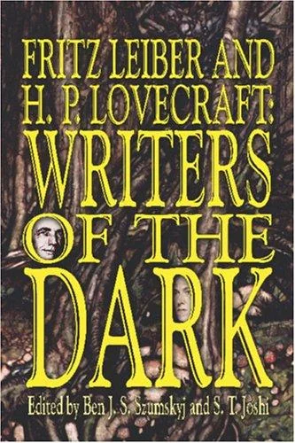 Fritz Leiber and H.P. Lovecraft: Writers of the Dark — photo 2