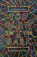 You Glow in the Dark — Horror Fiction