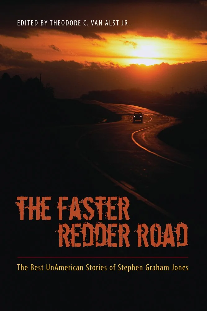 The Faster Redder Road: The Best Unamerican Stories of Stephen Graham Jones — photo 2