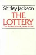 The Lottery: Or the Adventures of James Harris