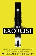 The Exorcist: Quite Possibly the Most Terrifying Novel Ever Written . . .