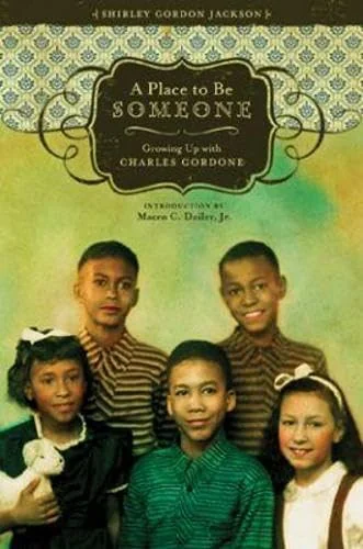 A Place to Be Someone: Growing Up with Charles Gordone — photo 2