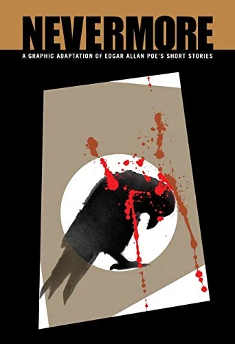 Nevermore: A Graphic Adaptation of Edgar Allan Poe's Short Stories — photo 2