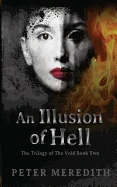 An Illusion Of HELL: The Trilogy Of The Void Book Two
