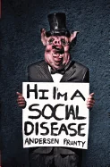 Hi I'm a Social Disease: Horror Stories