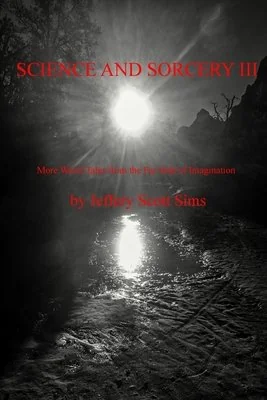 Science and Sorcery III: More Weird Tales from the Far Side of Imagination — photo 2