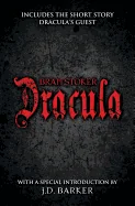 Dracula: Includes the Short Story Dracula's Guest and a Special Introduction by J.D. Barker