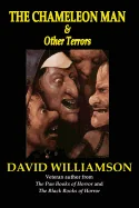 The Chameleon Man & Other Terrors