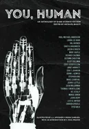 You, Human: An Anthology of Dark Science Fiction