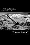 Zwd: King Of An Empty City — Horror Fiction