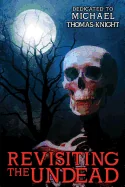 Revisiting the Undead