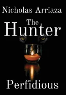The Hunter: Perfidious