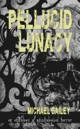 Pellucid Lunacy