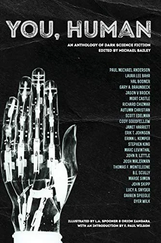 You, Human: An Anthology of Dark Science Fiction — photo 2