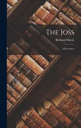 The Joss: A Reversion