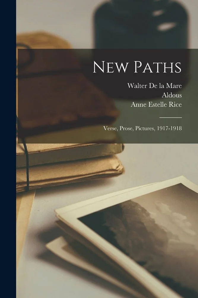 New Paths; Verse, Prose, Pictures, 1917-1918 — photo 2