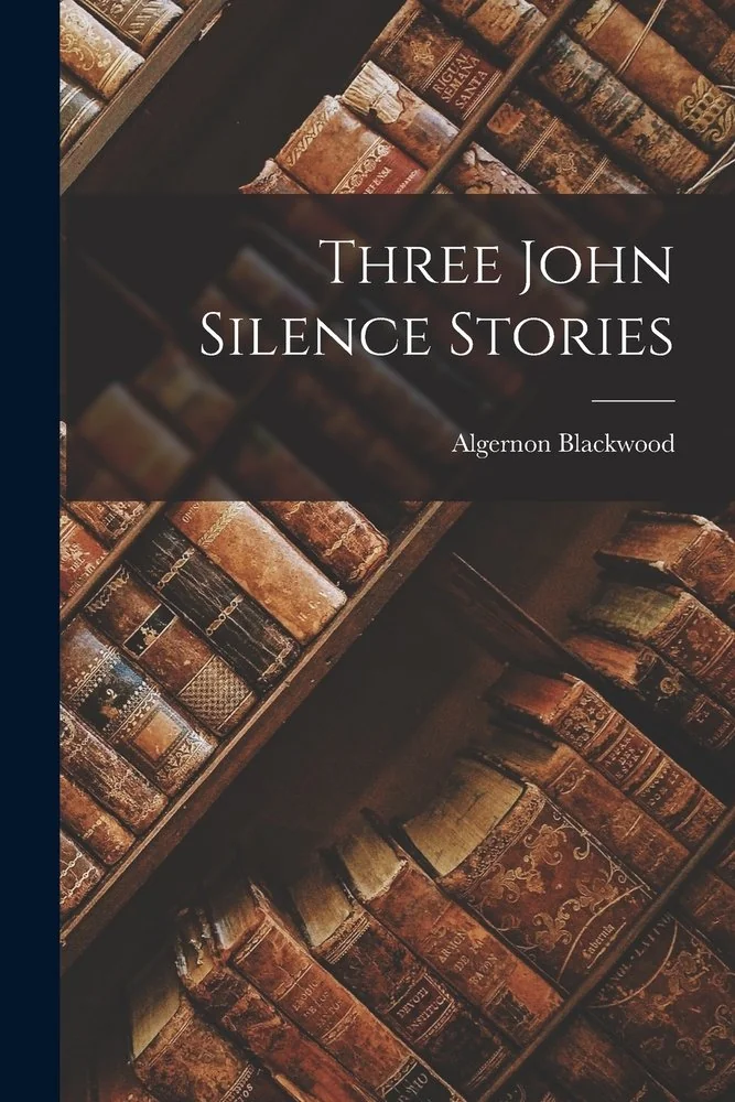 Three John Silence Stories