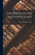 The Room in the Dragon Volant