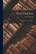 Der Golem: Ein Roman. Neunte Auflage.