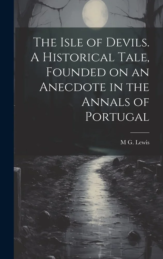 The Isle of Devils. A Historical Tale, Founded on an Anecdote in the Annals of Portugal — photo 2