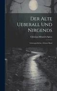 Der Alte Ueberall Und Nirgends: Geistergeschichte, Zehnter Band