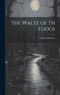 The Waltz of Th Edogs