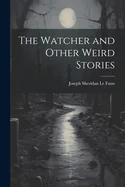 The Watcher and Other Weird Stories