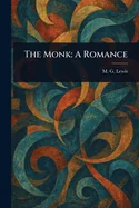 The Monk: A Romance